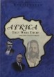 Africa: They Were There