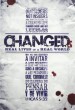 Changed 3: Real Lives in a Real World