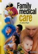 Family Medical Care Volume 1 - Parenting