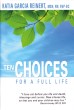 Ten Choices For A Full Life